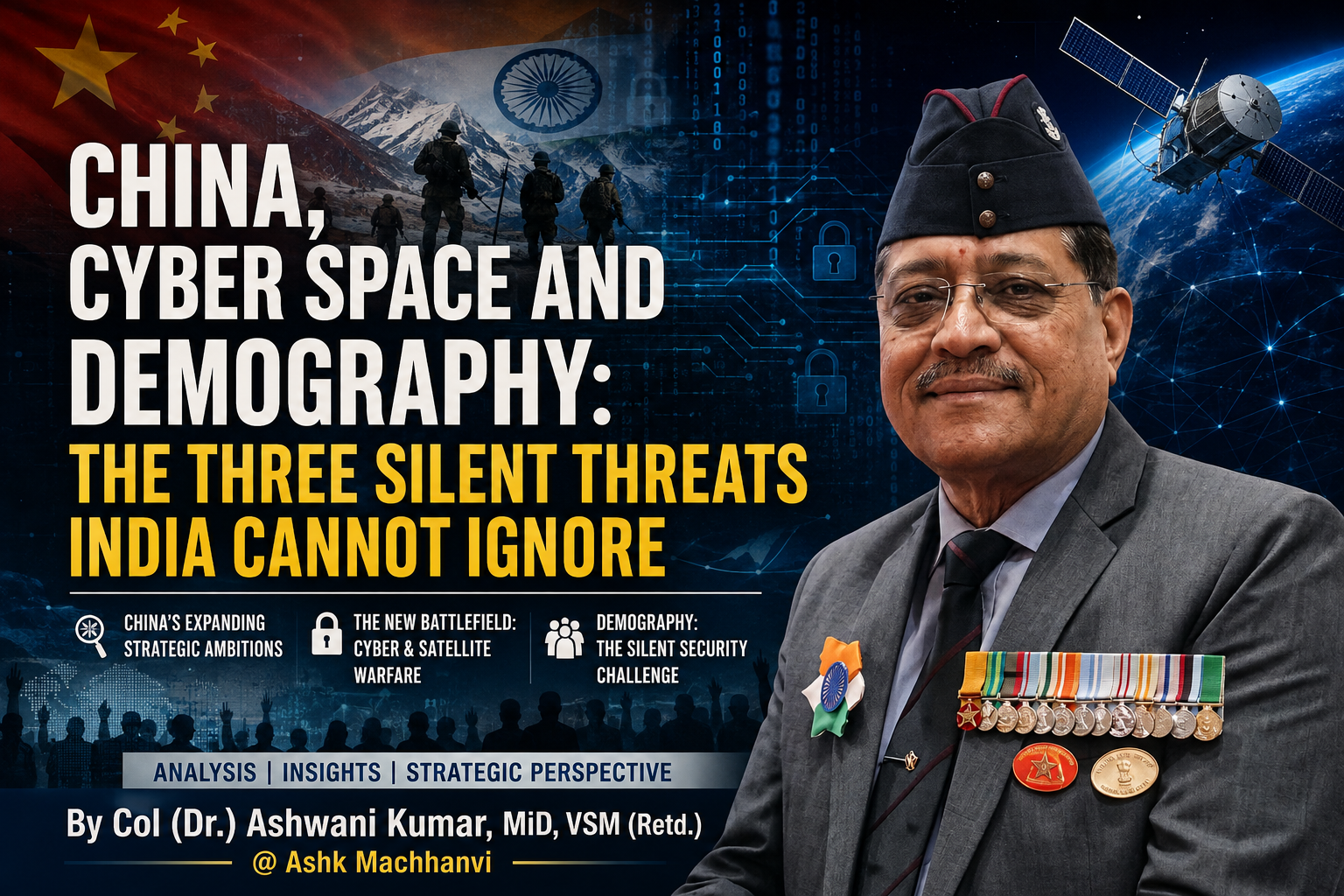 "China, Cyber Space and Demography: The Three Silent Threats India Cannot Ignore"
