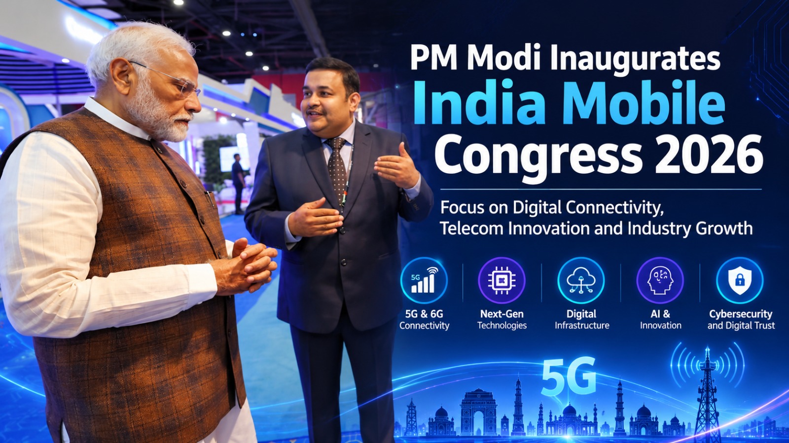 PM Modi Opens India Mobile Congress 2026, Highlights 5G, 6G and Cybersecurity