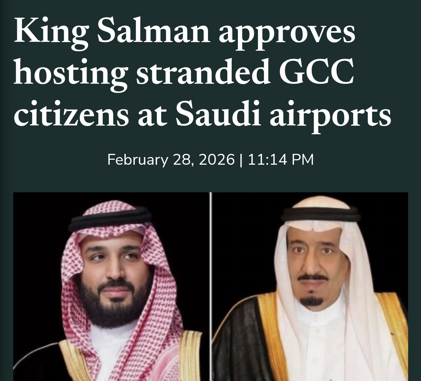 King Salman &amp; Crown Prince of Saudi Arabia approves hosting of stranded GCC citizens at Saudi Airports.
