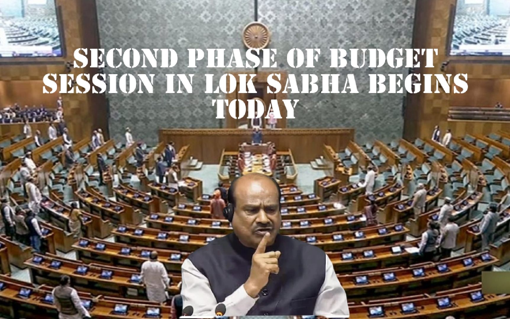 Phase Two Of Budget Session In Loksabha From Today. --- Discussion On No-Confidence Motion Against Lok Sabha Speaker Om Birla,