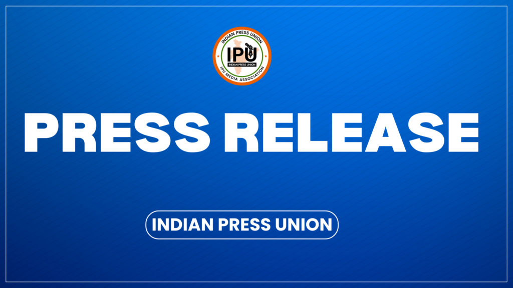 Indian Press Union Issues Public Warning Against Unauthorized and Misleading Website Official Website of Indian Press Union Is Only: indianpressunion.com