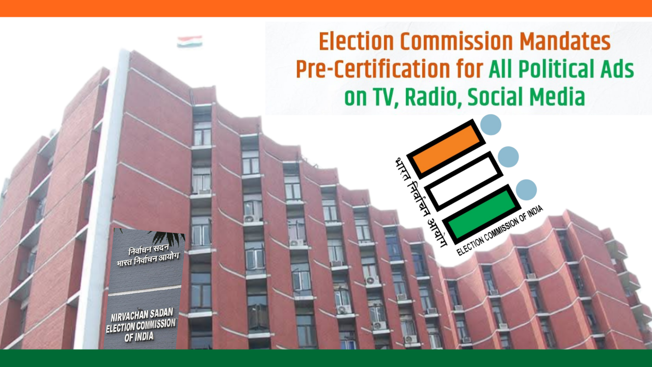 Assembly Elections 2026 :: Pre-Certification Mandatory For Political Advertisements In Assembly Elections – Key Decision By The Election Commission Of India