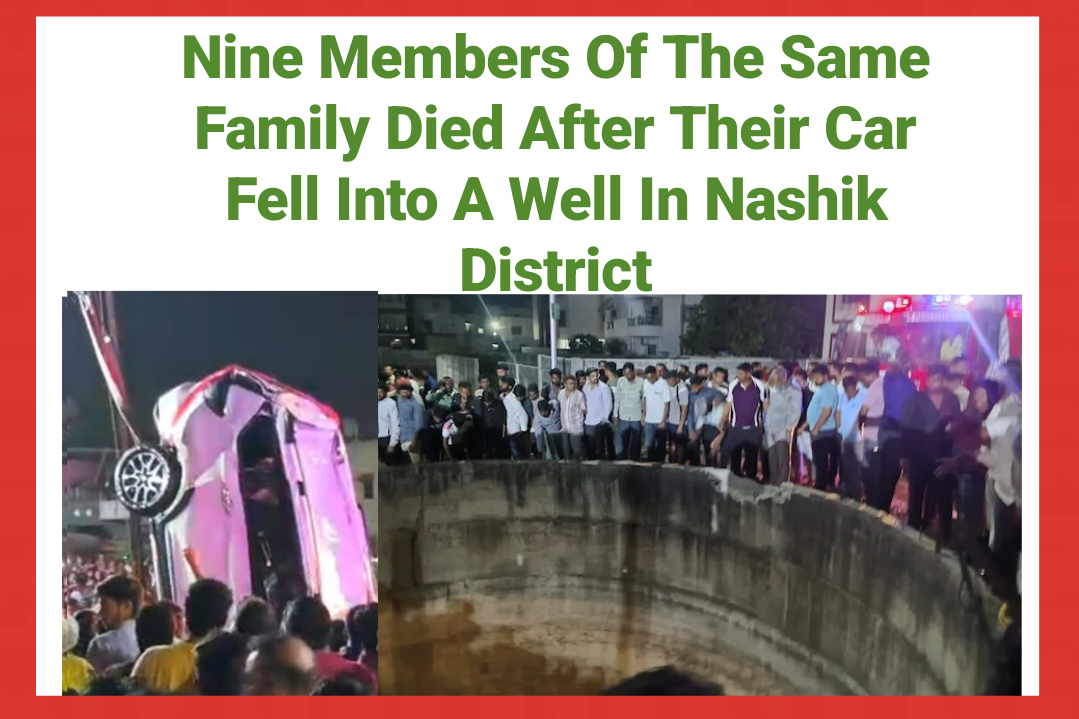 Horrific Road Accident in Maharashtra – Car Plunges into Well – 9 Dead