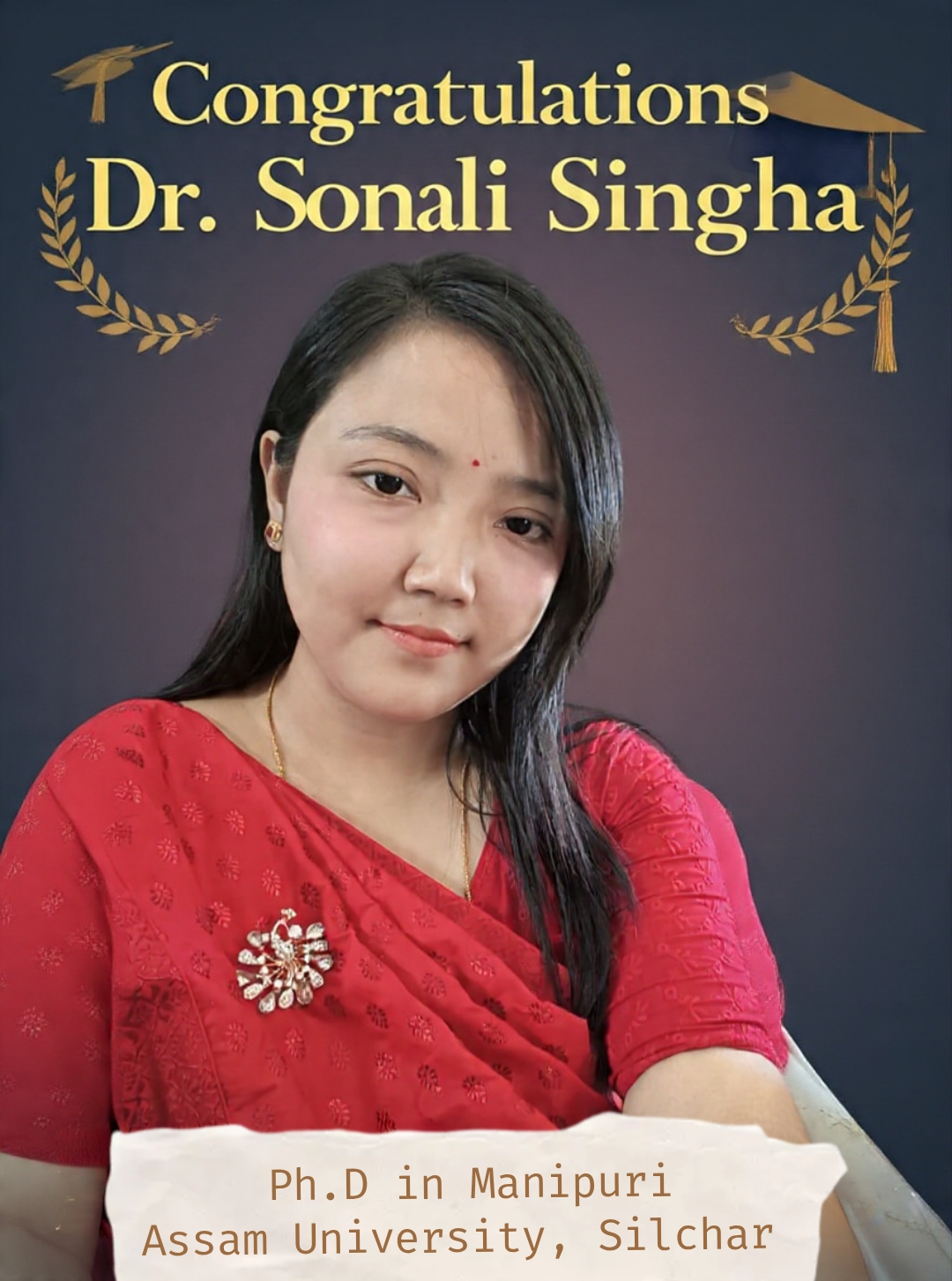Dr. Sonali Singha earns her Ph.D. in Manipuri from Assam University, Silchar! 🎓